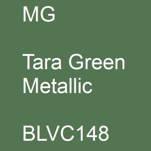 MG, Tara Green Metallic, BLVC148.